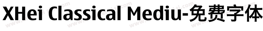 XHei Classical Mediu字体转换